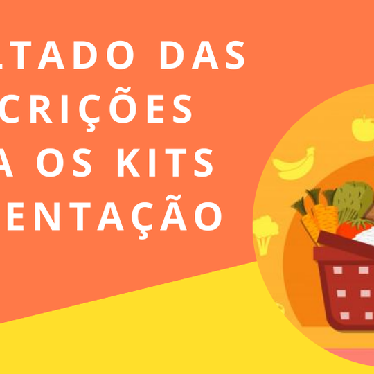 #4828 Resultado das inscrições para recebimento dos kits alimentação