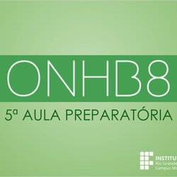 #48303 Quinta aula preparatória para a ONHB acontecerá na próxima terça (19)