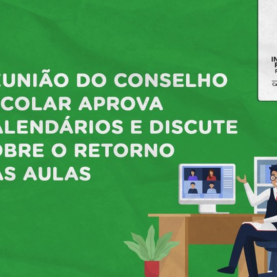 #48371 Reunião do Conselho Escolar aprova calendários e discute sobre o retorno das aulas