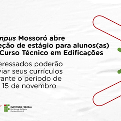 #48416 Campus Mossoró abre seleção de estágio para alunos(as) do Curso Técnico em Edificações