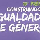 #48418 Inscrições Abertas para o 10º Prêmio Construindo a Igualdade de Gênero