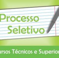 #48424 Editais de seleção para Técnico Subsequente e Cursos Superiores são publicados