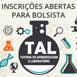 #4847 Abertas inscrições para vagas de bolsista em tutoria (TAL)