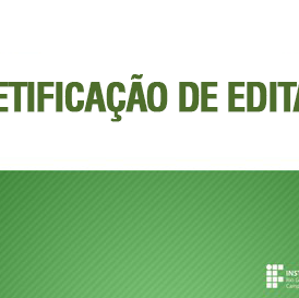 #48498 Direção-Geral do Campus Mossoró divulga retificação do edital de estágio para o curso de Edificações