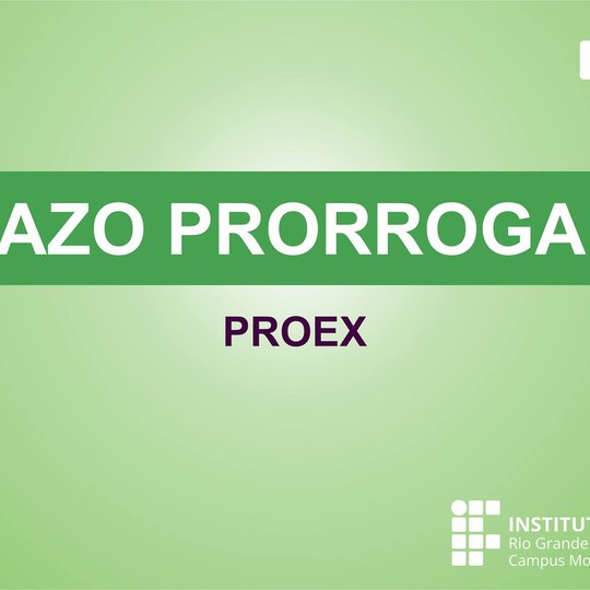 #48505 Prorrogado prazo para submissão de Projetos de Extensão