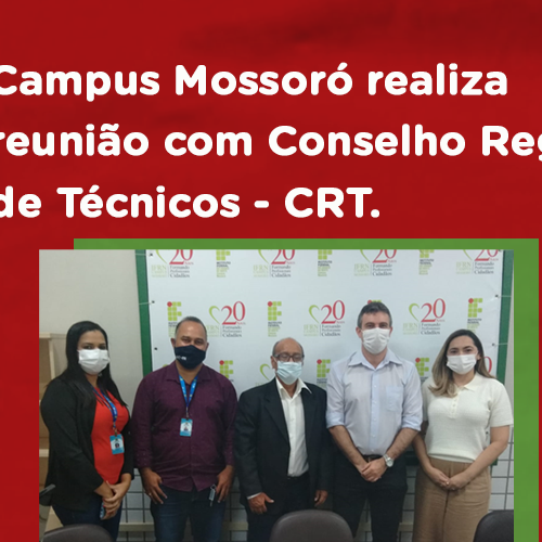#48507 Conselho Regional de Técnicos Industriais visita o Campus Mossoró