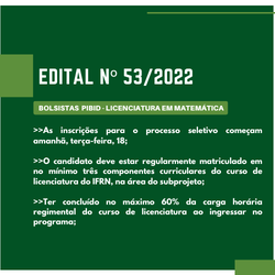 #48508  Processo Seletivo para concessão de bolsa PIBID referente ao curso de Licenciatura em Matemática