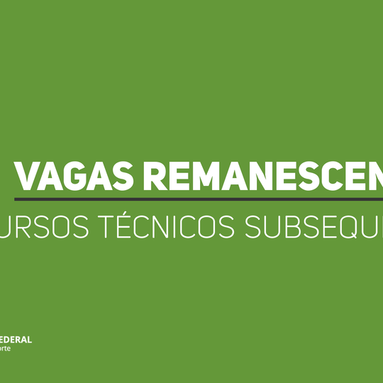 #48603 Campus Mossoró disponibiliza lista das vagas remanescentes para os cursos técnicos subsequentes