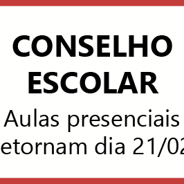 #4860 Conselho Escolar aprova retorno às atividades presenciais para o dia 21/02