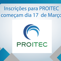 #48667 Inscrições para o ProITEC começam hoje (17)