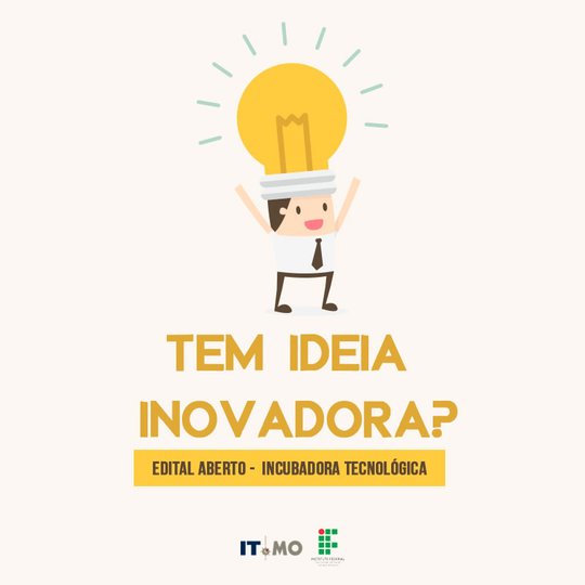 #48953 Incubadora Tecnológica de Mossoró(ITMO) divulga Edital para seleção