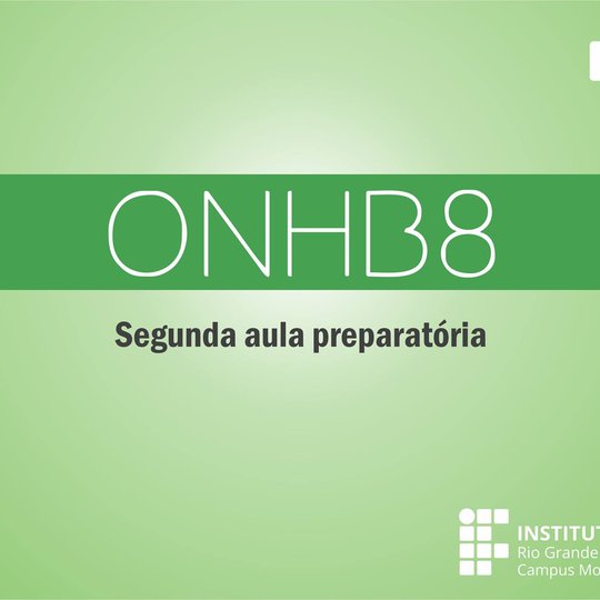 #49005 Segunda aula preparatória para a 8ª ONHB acontece no próximo dia 07 (segunda)