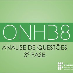 #49017 Aula de análise das questões da 3ª fase da ONHB será na próxima quarta-feira (25)