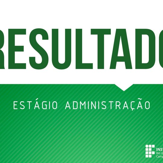 #49020 Divulgado resultado final da seleção para estagiário em Administração