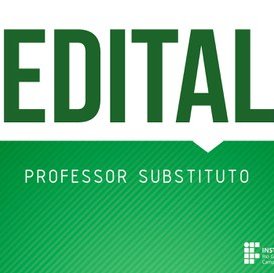 #49029 Divulgado edital para vaga de professor substituto