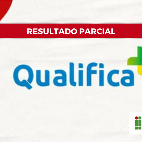#49040 Campus Mossoró do IFRN torna público o resultado parcial da seleção de professores para os cursos do Qualifica Mais