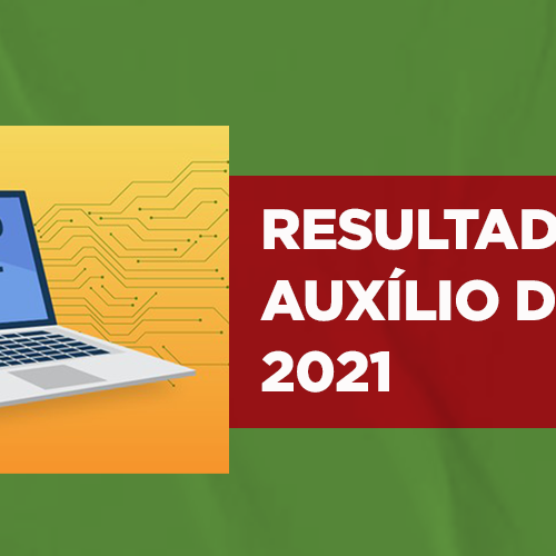 #49111 Divulgado o Resultado Final do Edital N°4 de Assistência Estudantil no contexto do ensino remoto