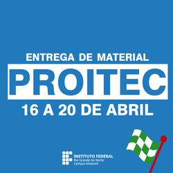 #49137 Edital do ProITEC é retificado com mudança nas datas para entrega de material. 