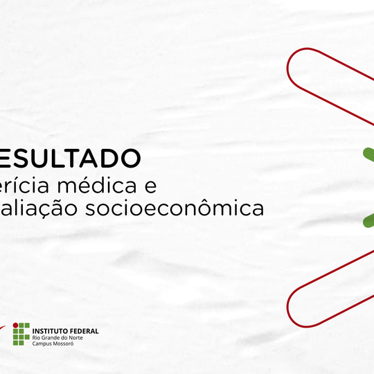 #49138 Publicada listas com resultados socioeconômico e perícia médica dos Cursos Técnicos Integrados e Subsequentes