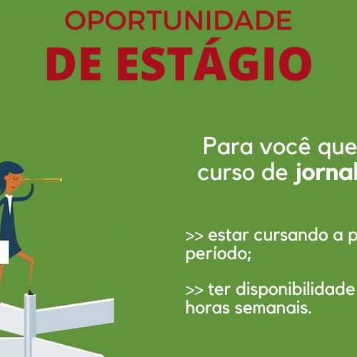 #49139 Seleção de estagiário (a) da área de Jornalismo