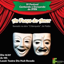 #49219 IV Festival Cantando e Dançando do IFRN se apresentará no Teatro Dix-Huit Rosado no dia 15 deste mês