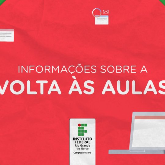 #49341 Saiba como será a volta às aulas do Campus Mossoró