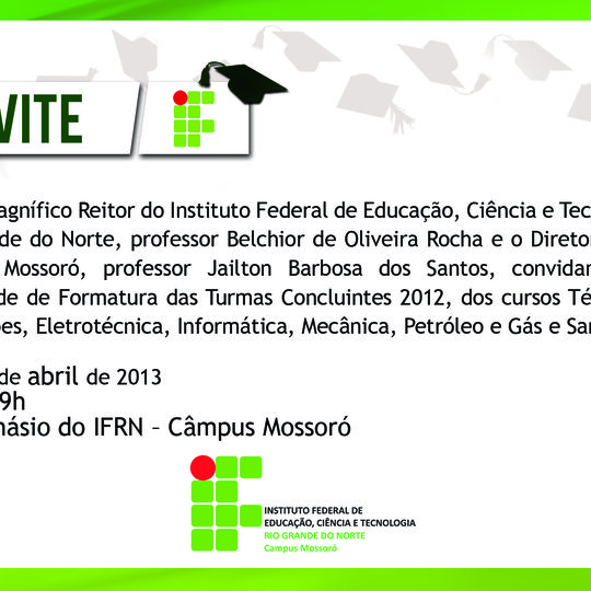 #49357 Câmpus Mossoró convida comunidade acadêmica para a Solenidade de Formatura 2012