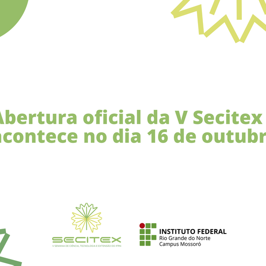 #49376 Abertura oficial da V Secitex acontece no dia 16 de outubro