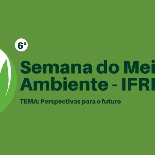 #49389 VI Semana de Meio Ambiente do IFRN - Campus Mossoró