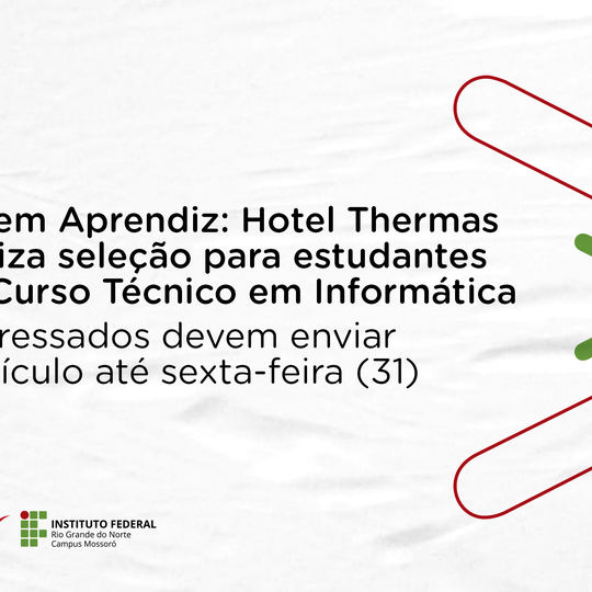 #49427 Jovem Aprendiz: Hotel Thermas realiza seleção para estudantes do Curso Técnico em Informática