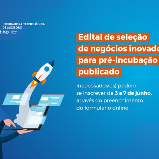 #49623 Edital de seleção de negócios inovadores para pré-incubação é publicado