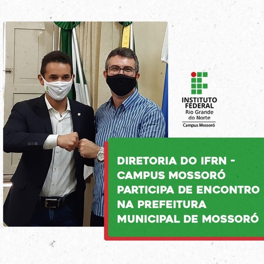 #49646 Diretoria do IFRN - Campus Mossoró participa de encontro na Prefeitura Municipal de Mossoró