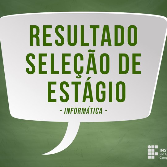 #49665 Divulgado resultado de seleção para estágio em Informática