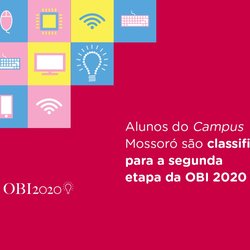 #49737 Alunos do Campus Mossoró são classificados para a segunda etapa da OBI 2020