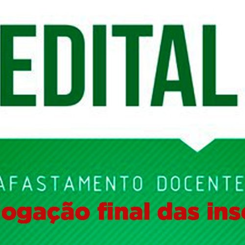 #49885 Homologação final das inscrições para afastamento docente
