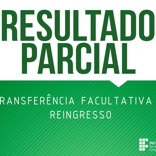 #49948 Divulgado resultado parcial dos processos de Transferência e Reingresso
