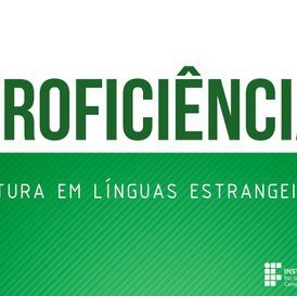 #49968 Estão abertas as inscrições para o exame de Proficiência em Leitura em Língua Estrangeira - Inglês e Espanhol
