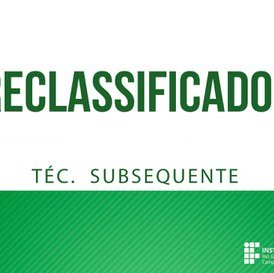 #50005 Divulgada a 3a chamada de Reclassificados para o Técnico Subsequente