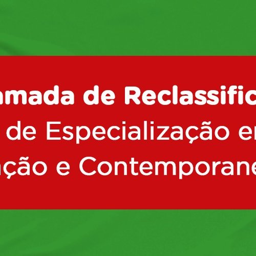 #50057 Primeira chamada dos reclassificados para o Curso de Especialização em Educação e Contemporaneidade