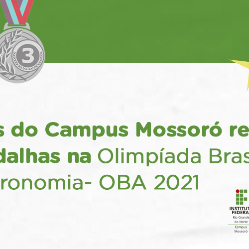 #50175 Alunos do Campus Mossoró são medalhistas na Olimpíada Brasileira de Astronomia e Astronáutica
