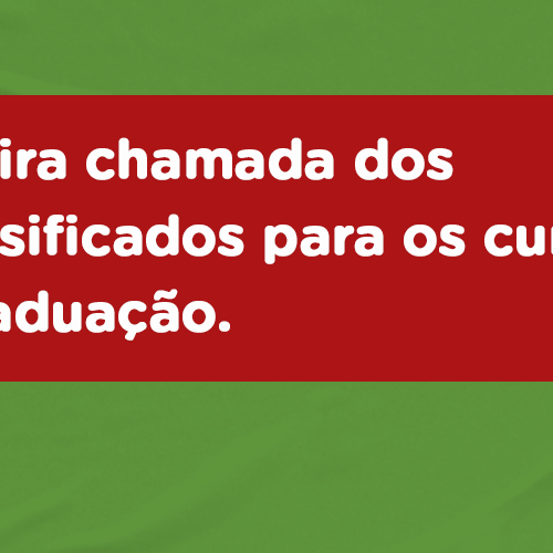 #50189 Primeira chamada dos reclassificados para os cursos de graduação
