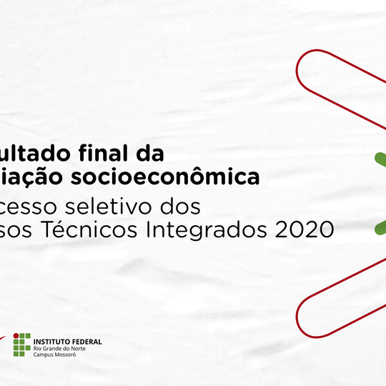 #50278 Cursos Técnicos Integrados: divulgado resultado final da avaliação socioeconômica