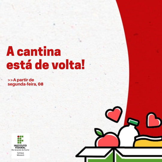 #50355 Cantina do Campus Mossoró voltará ao funcionamento