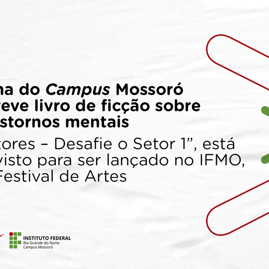 #50395 Aluna do Campus Mossoró escreve livro de ficção sobre transtornos mentais