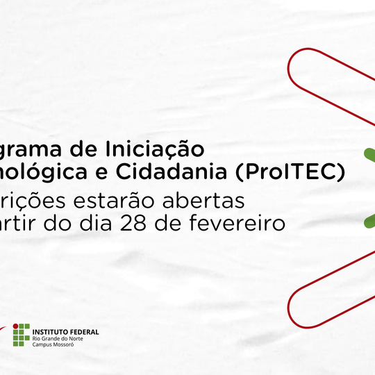 #50422 Inscrições para o ProITEC iniciarão no dia 28 de fevereiro