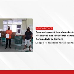 #50521 Campus Mossoró doa alimentos à Associação dos Produtores Rurais da Comunidade de Santana