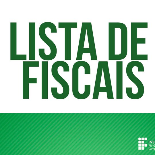 #50669 Divulgada lista de fiscais que irão atuar na seleção de nível técnico integrado