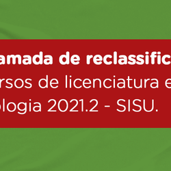 #50707 Sétima chamada dos reclassificados para os cursos de Licenciatura e Tecnologia do SISU 2021.2