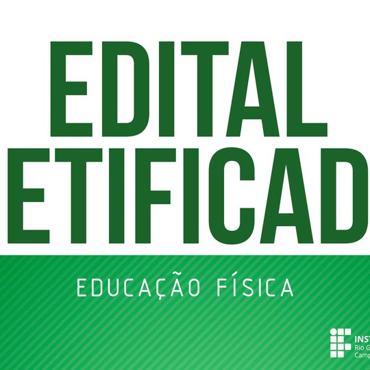 #50751 Divulgada retificação de Edital do processo seletivo para estagiário de Educação Física