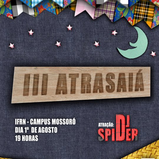 #50822 III Atrasaiá será Promovido pelo Campus no dia 1º de Agosto às 19h